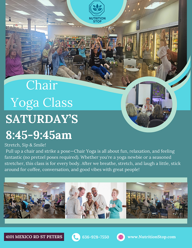Chair Yoga Classes available on Saturdays at 8:45am at the Nutrition Stop
