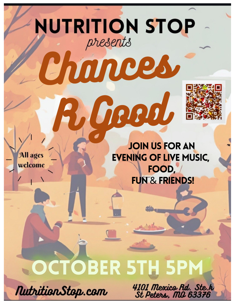 Chances R Good an Evening of live music food and fun presented by Nutrition Stop