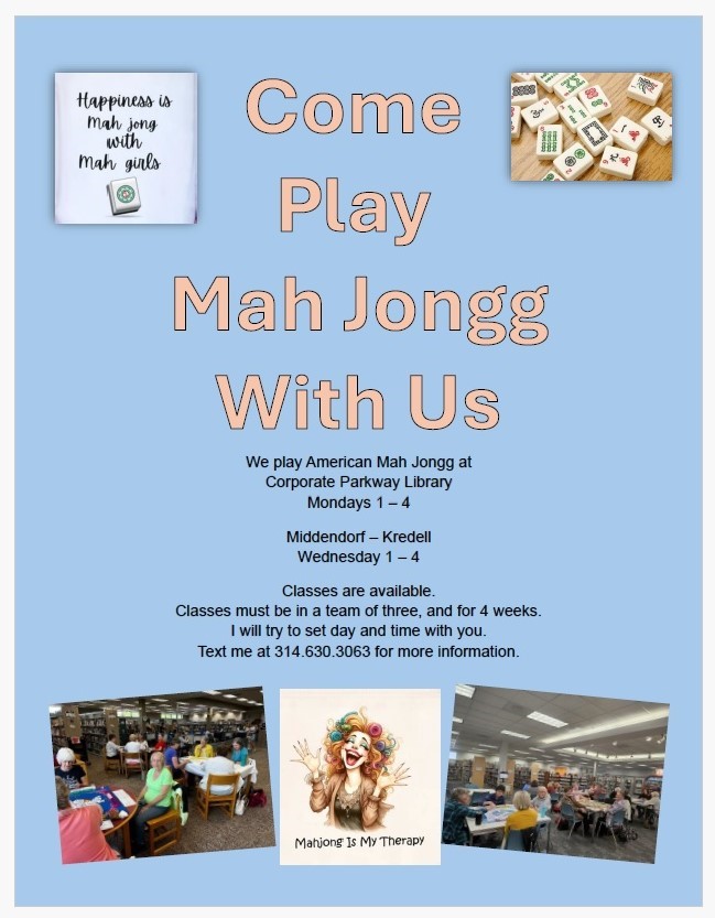 Come and play Mah Jong at Corporate Parkway and Middendorf-Kredell branches