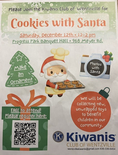 Kiwanis Club of Wentzville is hosting Cookies with Santa on Dec 12 at Progress park Banquet Hall