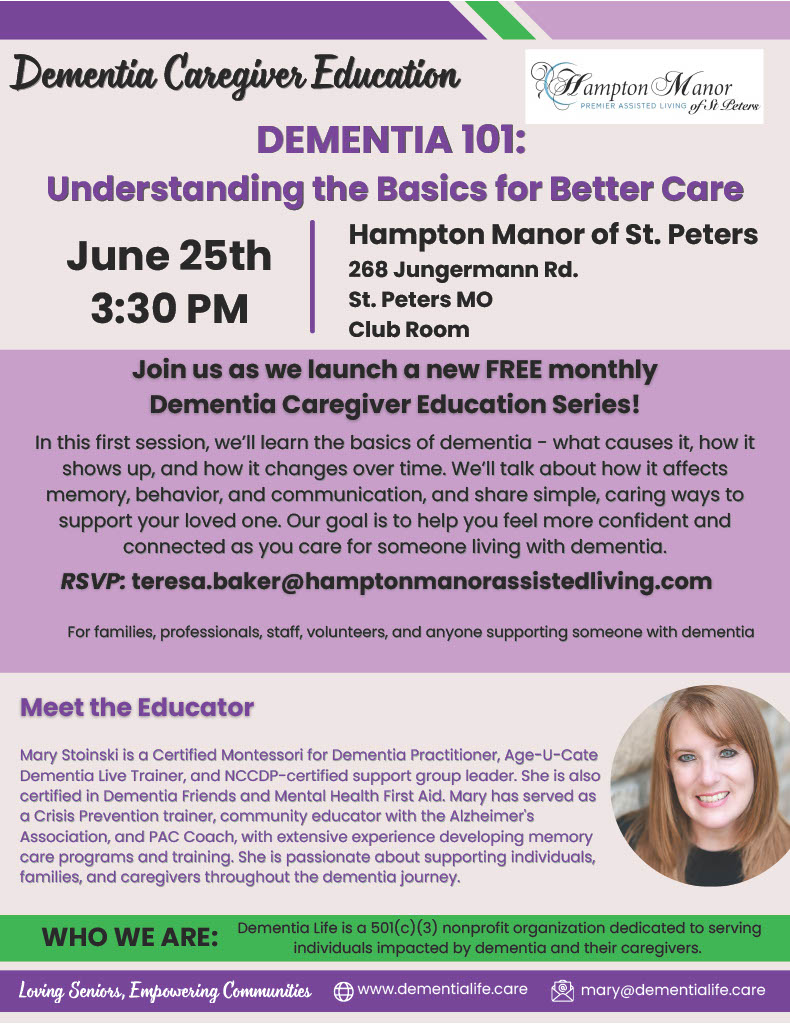 Hampton Manor of St. Peters is hosting Dementia 101 on June 25 at 3:30 pm 