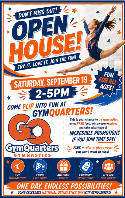 We are hosting a open house at GymQuarters Gymnastics.