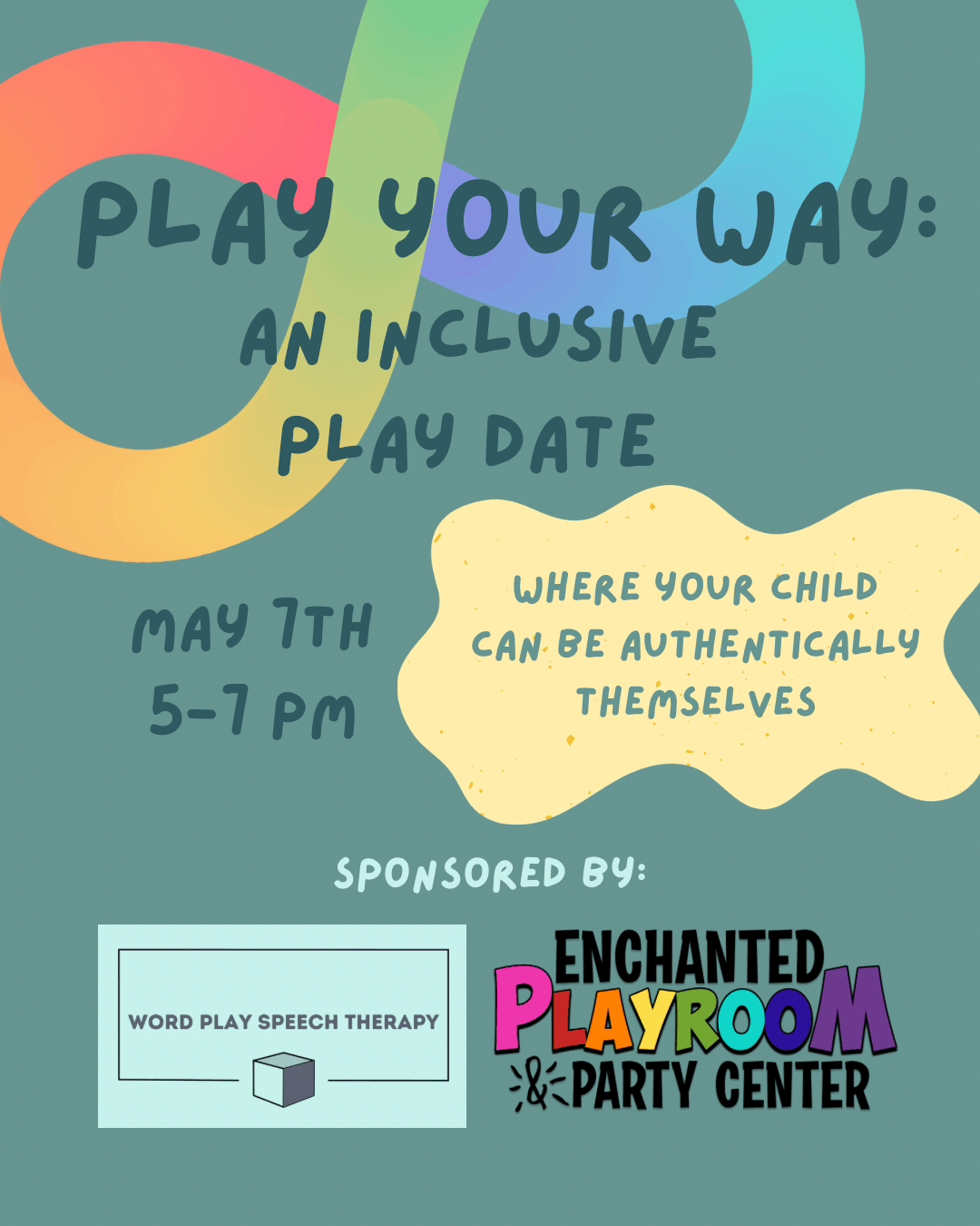 Play Your Way an Iclusive Play Date on May 7th at  the Enchanted Playroom and Party Center
