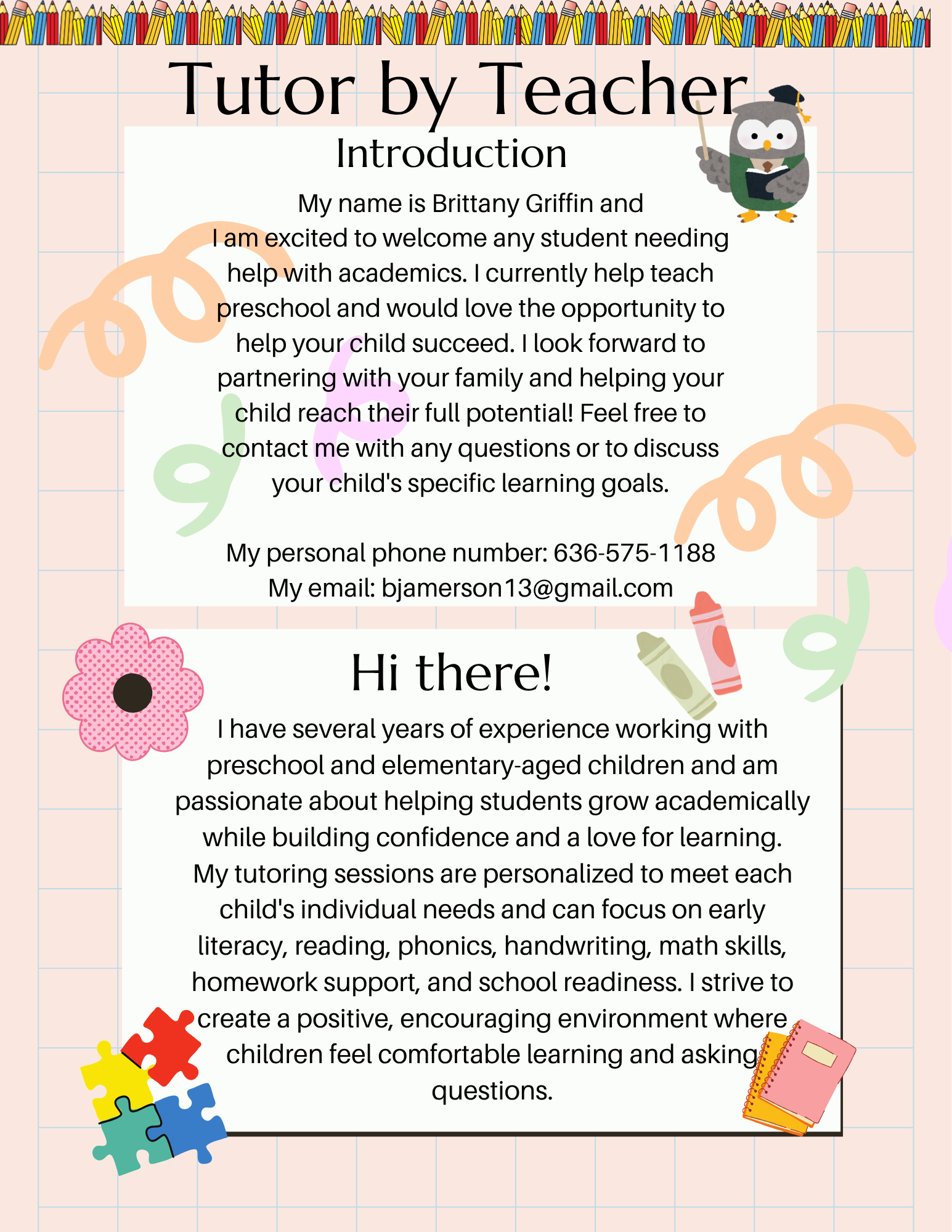 Tutor by Teacher Brittany Griffin helps preschoolers succeed in academics. call 6365751188