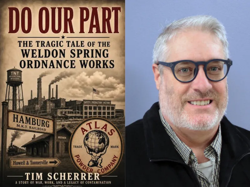 Author Tim Scherrer with his book, Do Our Part: The Tragic Tale of the Weldon Spring Ordnance Works