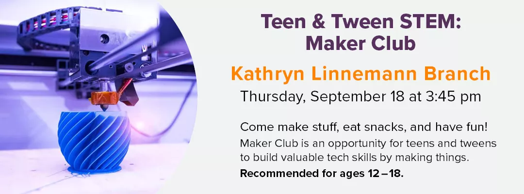 STEM Maker Club at Kathryn Linnemann