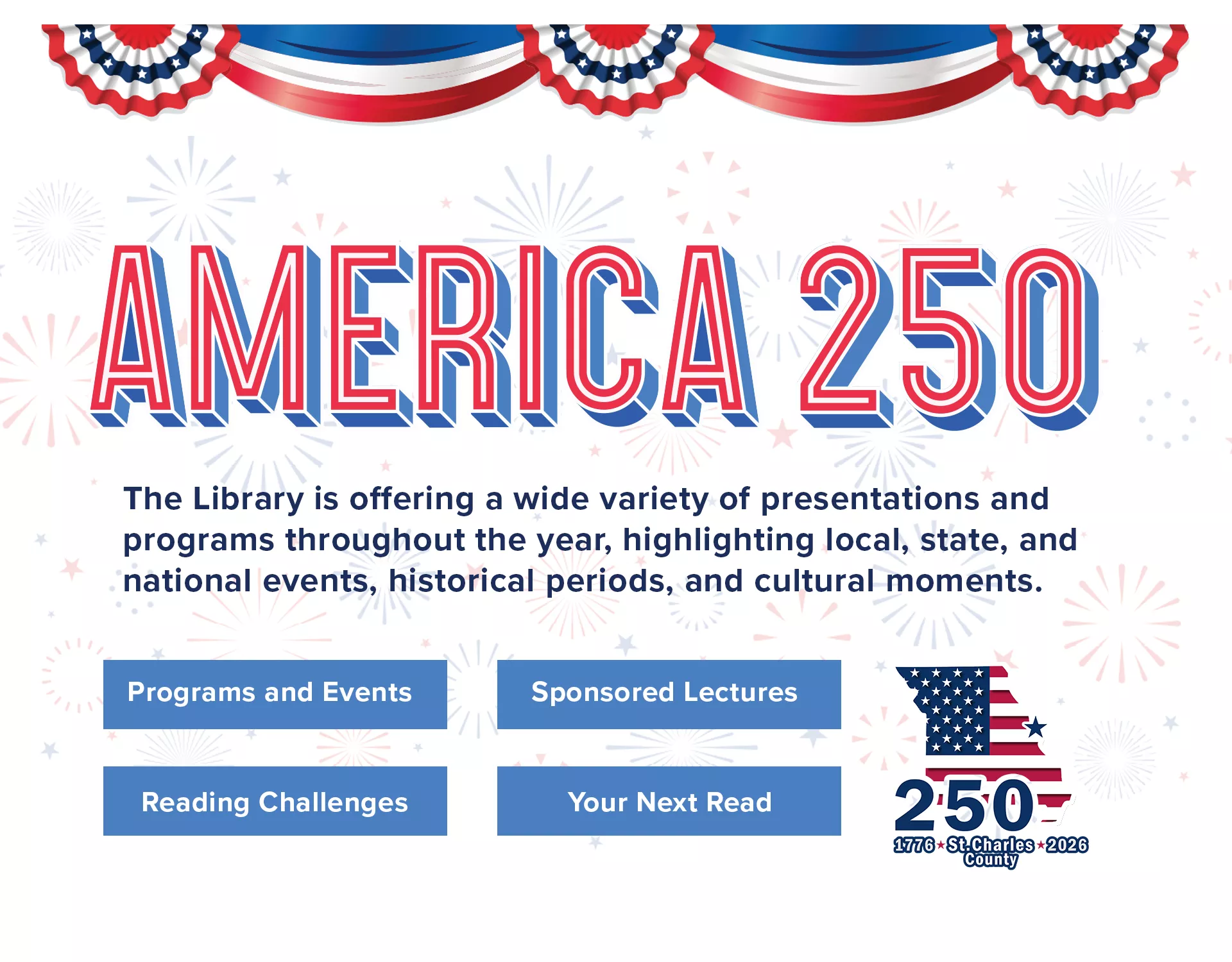 America 250 at the Library click to view events and reading challenges