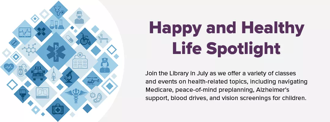Happy and Healthy Life event Spotlight for July