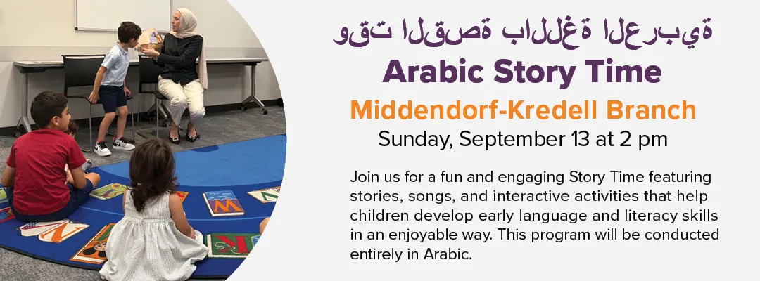 Join us for a fun and engaging Arabic Story Time featuring stories, songs, and interactive activities that help children develop early language and literacy skills in an enjoyable way