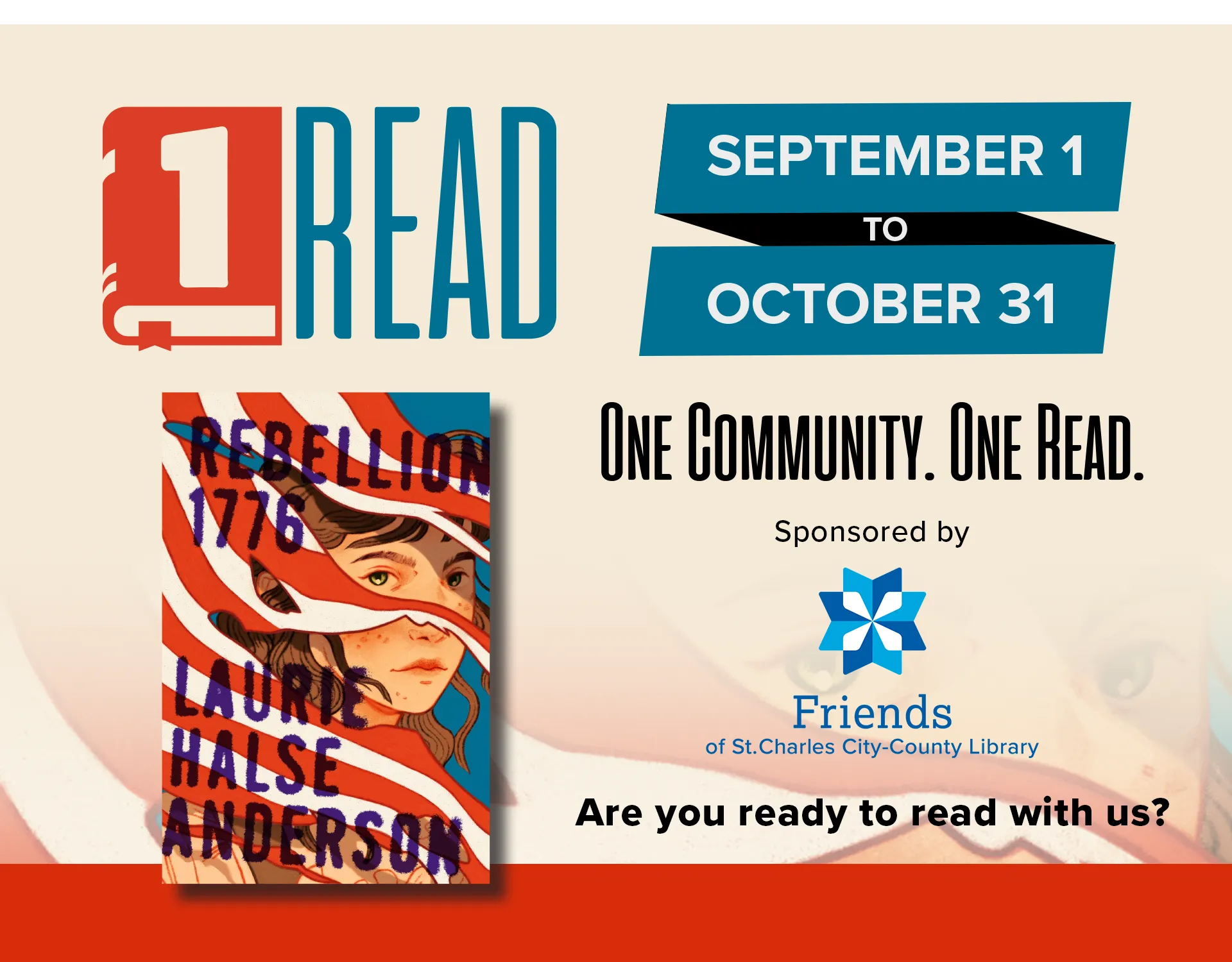 One Community. One Read. September 1 to Oct 31 reading Rebellion 1776 by Laurie Halse Anderson