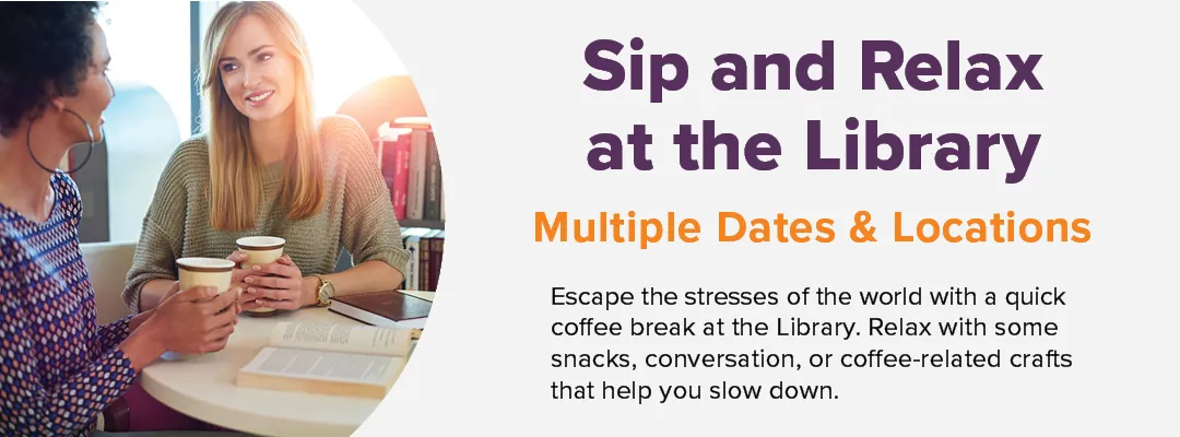 Sip and Relax at the Library